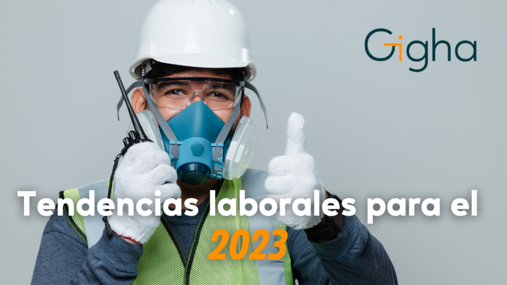 Principales Tendencias Laborales Gigha S A S Soluciones De